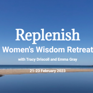 Replenish | Women’s Wisdom Retreat February 2023 QUEEN ROOM Super early bird special